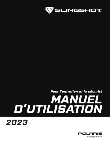 SLR - Manual | SLR - AutoDrive | SL - Manual | SL - AutoDrive | ROUSH Edition - AutoDrive | R - Manual | ROUSH Edition - Manual | S - AutoDrive | S - Manual | Slingshot R - AutoDrive 2023 Manuel du propriétaire | Fixfr