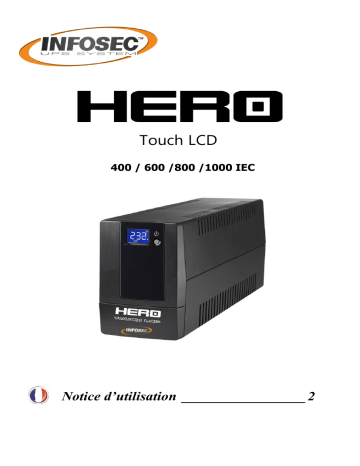HERO Touch LCD 1000 VA | HERO Touch LCD 600 | HERO Touch LCD 800 VA | INFOSEC HERO Touch LCD 400 VA Mode d'emploi | Fixfr