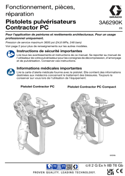 Graco 3A6290K, pistolets pulvérisateurs Contractor PC, fonctionnement, pièces, réparation, français Manuel du propriétaire