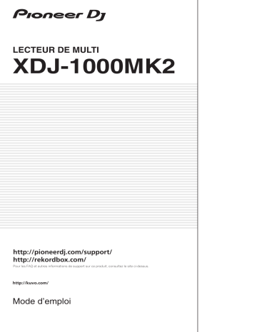 Pioneer XDJ-1000MK2 DJ Players / Turntable Manuel du propriétaire | Fixfr