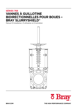 Bray Vannes á Guillotine Bidirectionnelles Pour Boues – Slurryshield Séries 768 Manuel du propriétaire