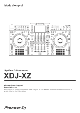 Pioneer XDJ-XZ All-in-one DJ System Manuel du propriétaire