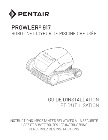 Pentair Pool Prowler 917 Robot Nettoyeur De Piscine Creusée Manuel du propriétaire | Fixfr