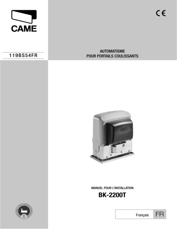 CAME BK-2200T SLIDING GATE AUTOMATION Installation manuel | Fixfr