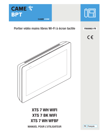 CAME XTS 7 WH WIFI, XTS 7 BK WIFI, XTS 7 WH WFBF VIDEO ENTRY SYSTEM Manuel utilisateur | Fixfr