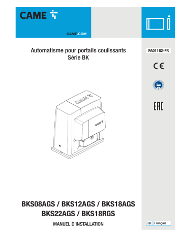 CAME BKS08AGS/12AGS/18AGS/22AGS SLIDING GATE AUTOMATION Installation manuel | Fixfr