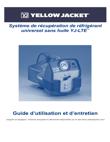 Yellow Jacket YJ-LTE™ Refrigerant Recovery System Manuel utilisateur | Fixfr