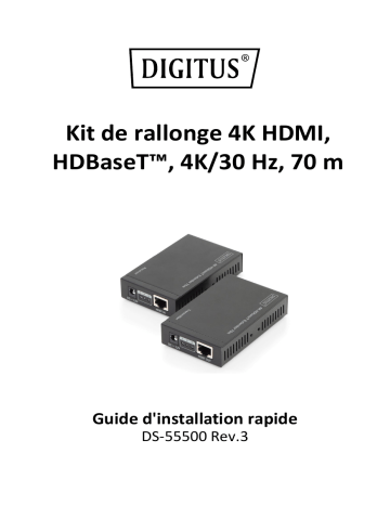 Digitus DS-55500 4K HDMI Extender Set, HDBaseT™, 4K/30Hz, 70 m Guide de démarrage rapide | Fixfr