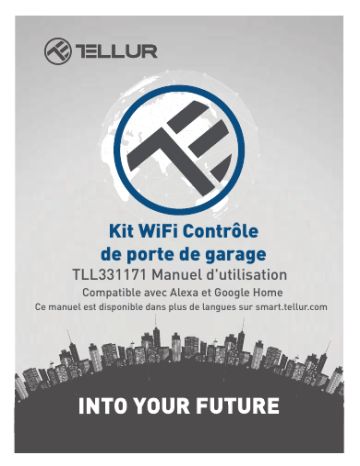 Tellur TLL331171 Wifi Garage Door Control Kit Manuel utilisateur | Fixfr