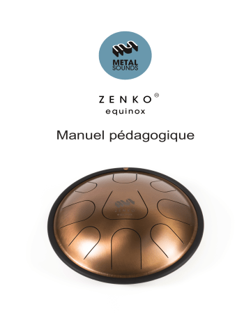 Metal Sounds 15220670 Percussion de relaxation Zenko Equinox Mode d'emploi | Fixfr