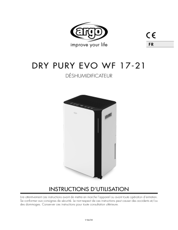 DRY PURY EVO WF 21 | DRY PURY EVO WF 21 (21LT/GG 32°C;80% U.R.) | DRY PURY EVO WF 17 (17LT/GG 32°C;80% U.R.) | Argo DRY PURY EVO WF 17 Manuel utilisateur | Fixfr