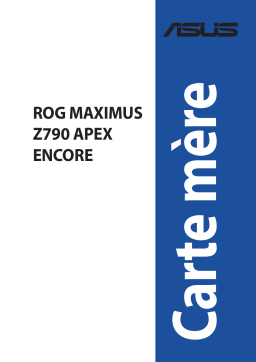 Asus ROG MAXIMUS Z790 APEX ENCORE Manuel utilisateur