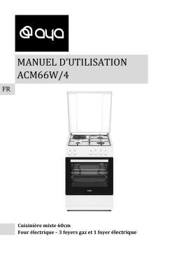 Manuel d'utilisation AYA ACM66W/4 - Cuisinière mixte 60 cm