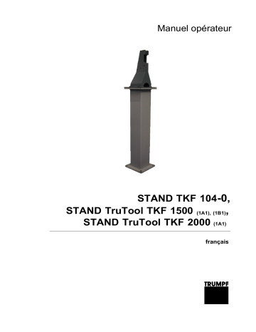 Trumpf STAND TKF 104 / TKF 1500 (1A1) (1B1) / TKF 2000 (1A1) Manuel utilisateur | Fixfr