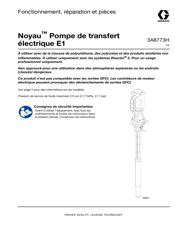 Graco 3A8773FR-H Manuel Pompe de Transfert E1 Noyau | Fixfr