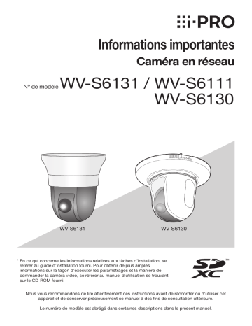 WV-S6131 | WV-S6130 | i-PRO WV-S6111 Une information important | Fixfr