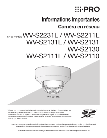 WV-S2131 | WV-S2131L | WV-S2111L | WV-S2211L | WV-S2130 | WV-S2231L | i-PRO WV-S2110 Une information important | Fixfr