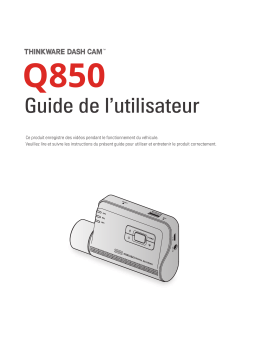 Manuel Utilisateur Thinkware Q850 - Caméra de tableau de bord