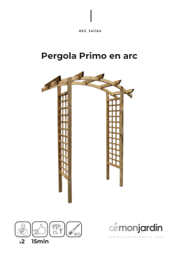 Pergola Primo en arc - CEMONJARDIN 91040890 - Mode d'emploi