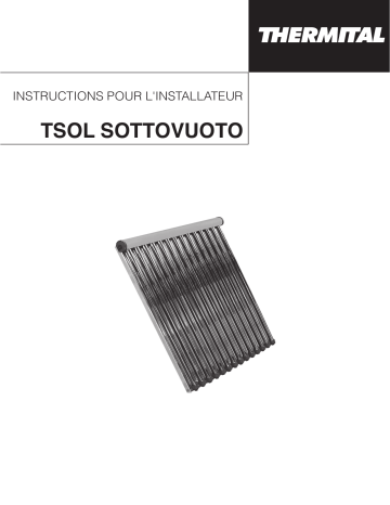 TSOL 25 SOTTOVUOTO CONF. X 5 | TSOL 35 SOTTOVUOTO CONF. X 2 | TSOL 35 SOTTOVUOTO | Thermital TSOL 25 SOTTOVUOTO Installation manuel | Fixfr