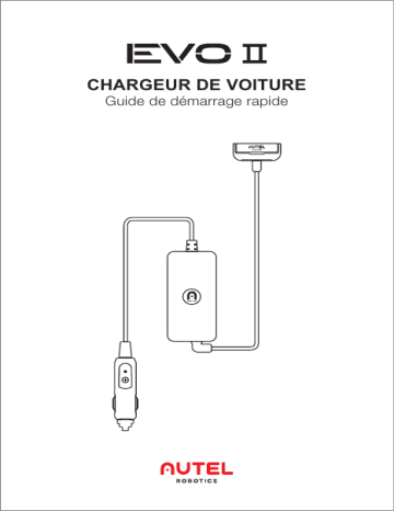 Manuel Autel EVO II Chargeur de Voiture - Télécharger PDF | Fixfr