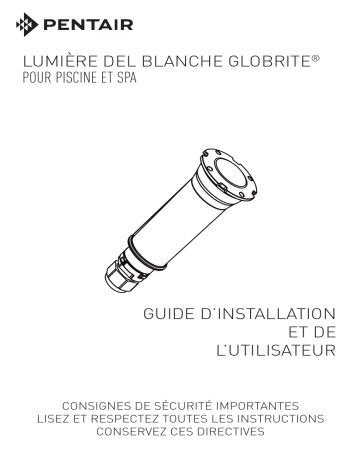 Pentair Pool et de L'Utilasateur | Globrite Manuel du propriétaire | Fixfr