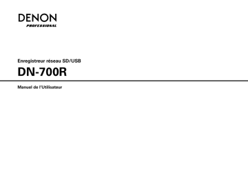 Manuel d'utilisation Denon Professional DN-700R | Fixfr