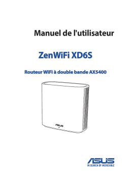 Manuel de l'utilisateur Asus ZenWiFi XD6 Series(XD6/XD6S)