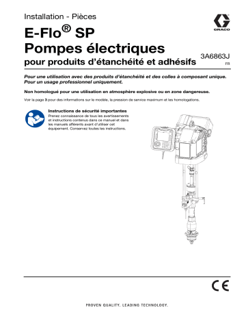 Graco 3A6863FR-J, manuel, pompe électrique E-Flo SP pour produits d’étanchéité et colles Manuel du propriétaire | Fixfr