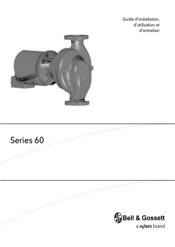 Bell & Gossett Series 60 In-Line Centrifugal Pumps (P2000435D FR) Manuel du propriétaire