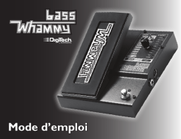 DigiTech Bass Whammy Whammy Manuel utilisateur