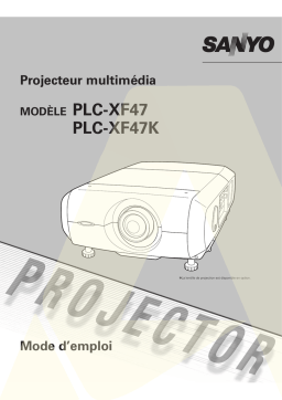 SANYO PLC-XF47, PLC-XF47K: Mode d'emploi + Chat IA