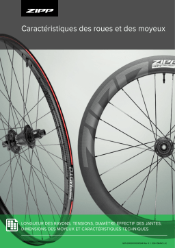 Zipp Caractéristiques des roues et des moyeux Manuel du propriétaire