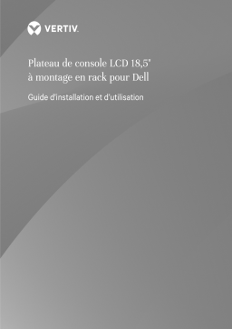 Vertiv 18.5” LCD Console Tray Manuel utilisateur