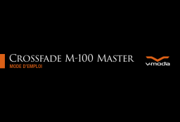 V-Moda Crossfade M-100 Master Manuel du propriétaire