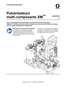 Graco 3A0009FR-V, manuel, pulvérisateurs multi-composants XM, fonctionnement, français Manuel du propriétaire