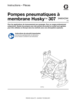 Graco 3A3604FR-ZAK, Manuel, Pompes pneumatiques à membrane Husky 307 Mode d'emploi