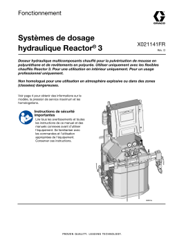Graco X021141FR-D, manuel, systèmes de dosage, fonctionnement du Reactor 3 hydraulique, français Manuel du propriétaire