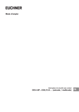 EUCHNER Interrupteur de sécurité sans contact CES-I-AP-.-C04/C14-… (unicode / multicode) Mode d'emploi