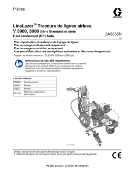 Graco 3A3865FR-N, manuel, traceur de lignes sans air LineLazer V 3900, 5900, séries Standard et Haut rendement (HP) Auto, pièces, français Manuel du propriétaire