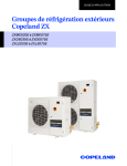 Copeland Groupes de r&eacute;frig&eacute;ration ext&eacute;rieurs ZX Mode d'emploi