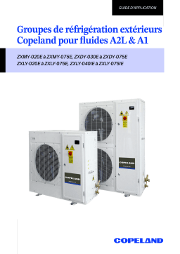 Copeland Groupes de réfrigération extérieurs ZX*Y pour fluides A2L & A1 Mode d'emploi